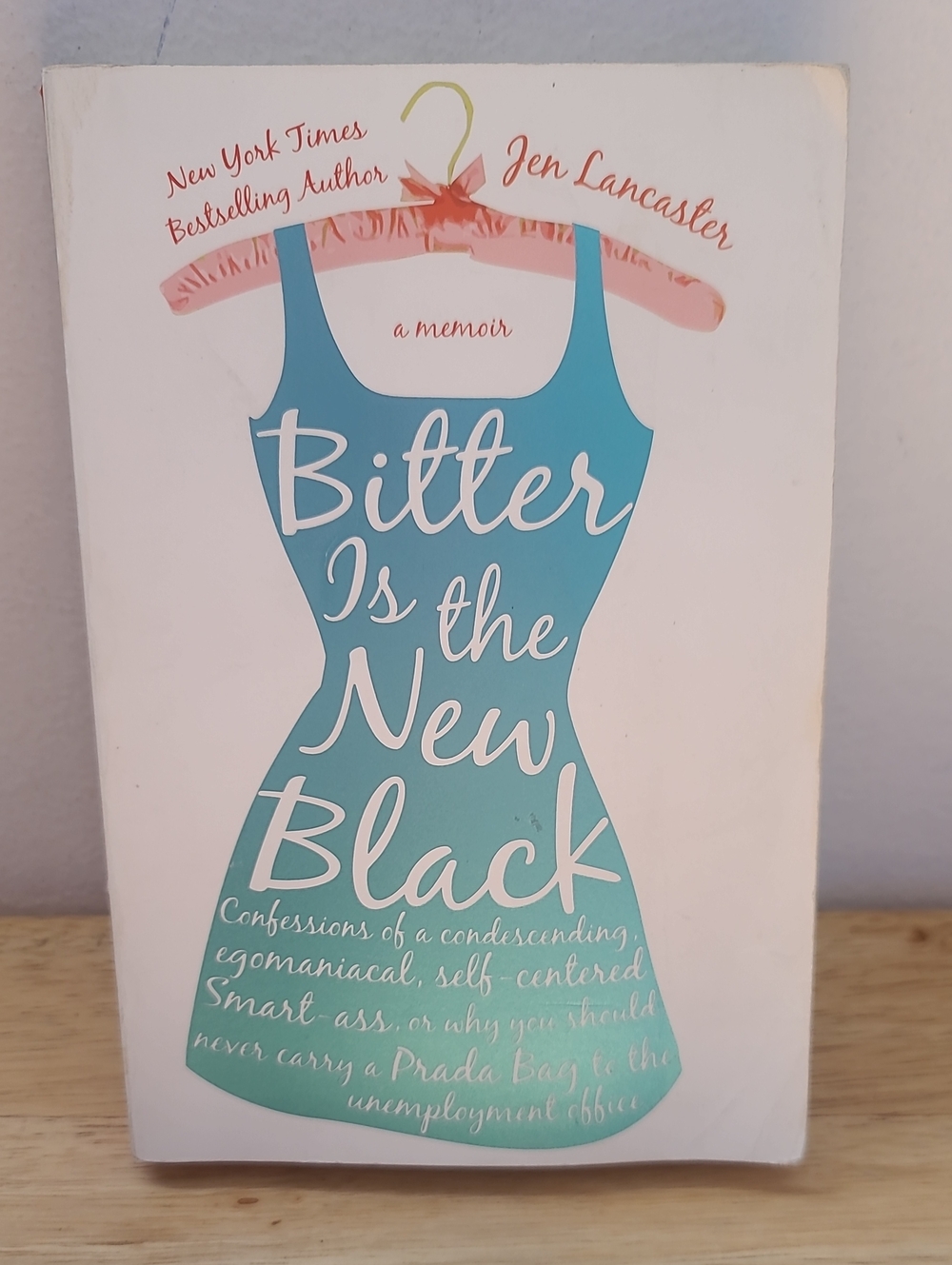 Bitter Is the New Black by Jen Lancaster